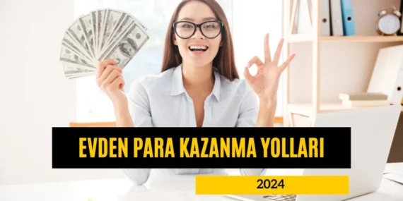 Evden Para Kazanma Yolları 2025 – Sermayesiz Başlayabileceğiniz Gerçek Yöntemler