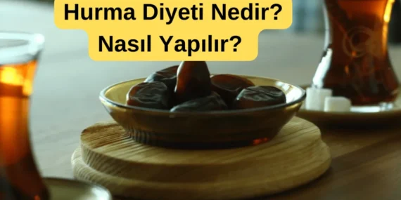 Hurma Diyeti Nedir, Nasıl Yapılır?