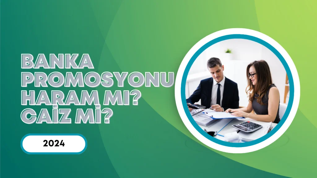 Promosyon Haram Mı Caiz Mi? | İslami Açıdan Promosyonların Hükmü