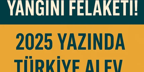 İzmir’de Orman Yangını Felaketi! 2025 Yazında Türkiye Alev Alev