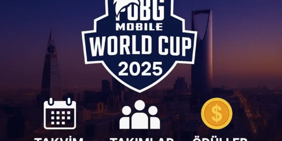 PUBG Mobile World Cup 2025: Tüm Bilmeniz Gerekenler (Rehber)