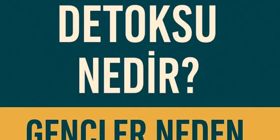 Sosyal Medya Detoksu Nedir? Gençler Neden Geri Çekiliyor? (2025 Rehberi)