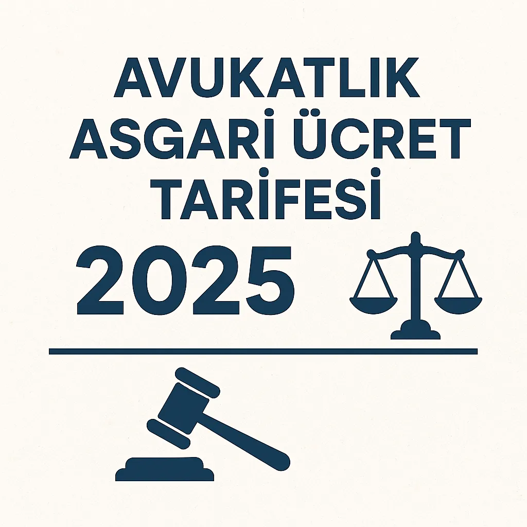 Avukatlık Asgari Ücret Tarifesi – 2024-2025 Güncel Bilgi