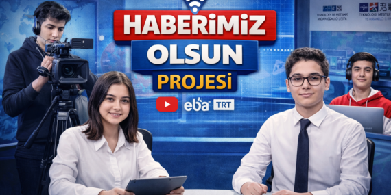 Haberimiz Olsun Projesi Nedir? Öğrencilerin Gözünden Türkiye ve Dünya Gündemi