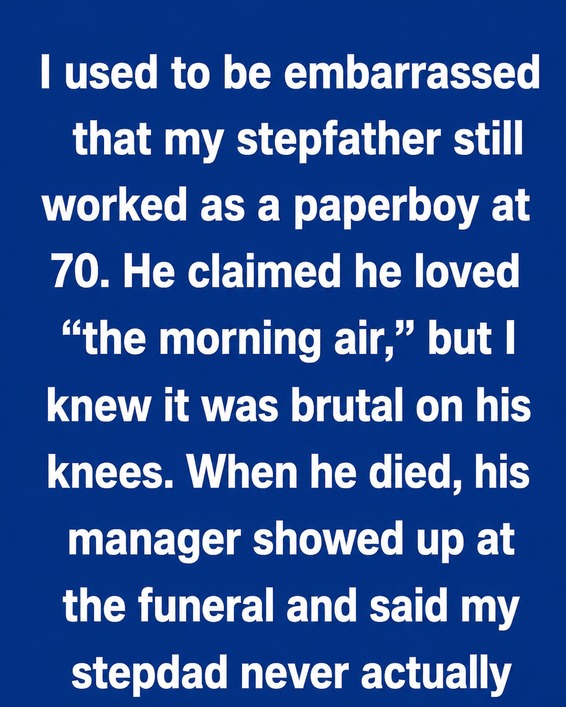 The Paper Route I Misunderstood — And What I Learned About My Stepfather’s Life